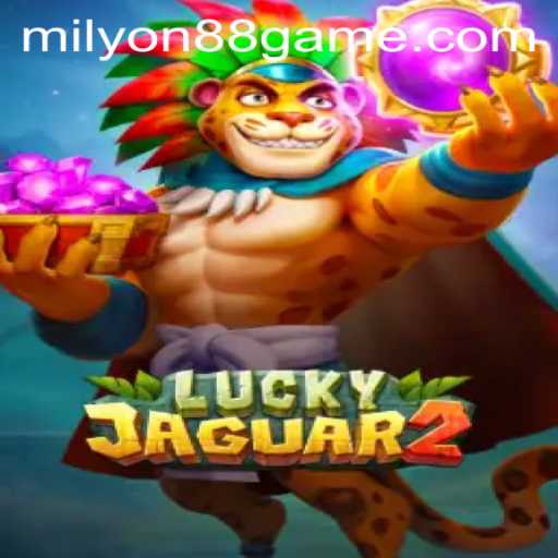 Discovering the Thrilling World of Luckyjaguar2: The Gaming Phenomenon Fueled by Milyon88